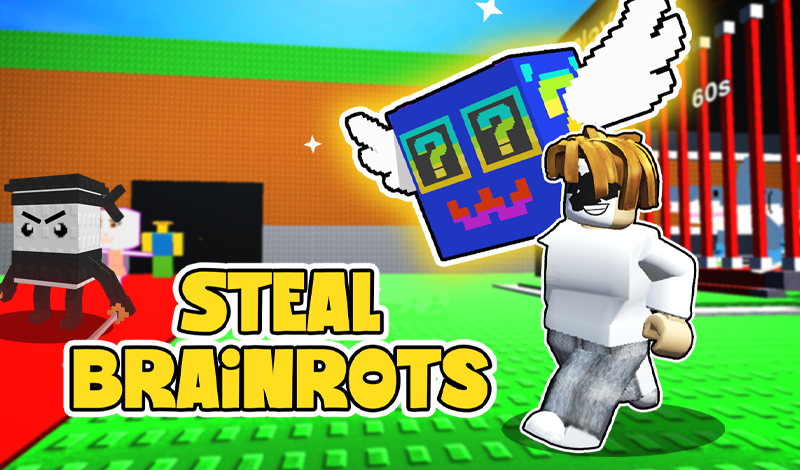 steal brainrots
